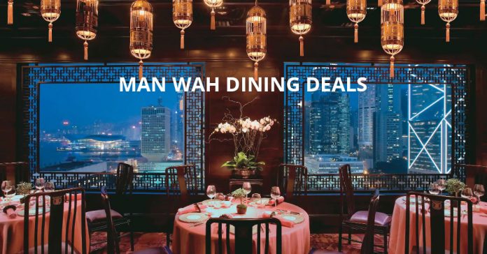 Man Wah Dining Promotions