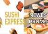 Sushi Express Newest promos